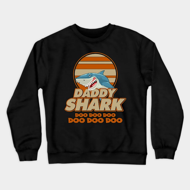 Funny Vintage Daddy Shark Doo Doo Doo Crewneck Sweatshirt by western.dudeooles